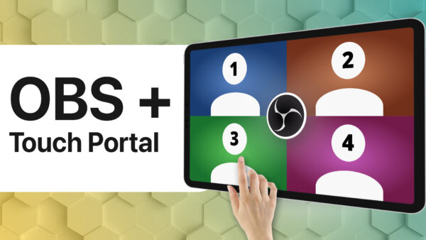 Template Multicaméra : OBS + Touch Portal